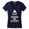 eat drink and be scary Women's V-Neck T-Shirt