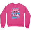 super cool autism dad Crewneck Sweatshirt