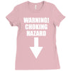 warning choking hazard printed Ladies Fitted T-Shirt