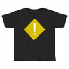 warning Toddler T-shirt