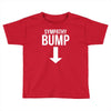 sympathy bump novelty beer belly Toddler T-shirt
