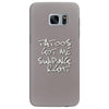 tattoos got me swiping right girls Samsung Galaxy S7 Edge