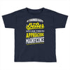 If Things Gets Better With Age Then I Am Approaching Magnificence Toddler T-shirt