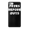 fries before guys iPhone 7 Case