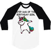 step dad of the birthday girll 3/4 Sleeve Shirt