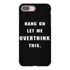 Hang On Let Me Overthink This iPhone 8 Plus