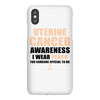 Uterine Cancer Awareness I Wear Peach For Some Special To Me iPhoneX