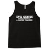 evil genius cleverly disguised Tank Top