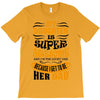 My Daughter Super Awesome Dad T-Shirt