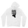 it's only illegal if you get caught Hoodie