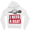 need a beat Zipper Hoodie