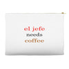 el jefe needs coffee Accessory Pouches