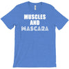 muscles and mascara T-Shirt