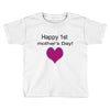 happy mother's day Toddler T-shirt