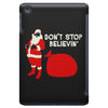 don't stop believin iPad Mini