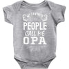 My Favorite People Call Me Opa Baby Bodysuit