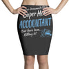 i never dreamed i'd be a super hot accountant but here iam, killing it Pencil Skirts