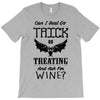 trick or treating &amp; ask for wine T-Shirt