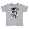 toasted Toddler T-shirt