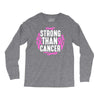 strong than cancer Long Sleeve Shirts