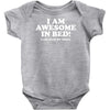 awesome in bed Baby Onesie