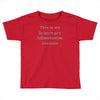 too lazy to get a halloween costume Toddler T-shirt