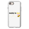 Daddy to Bee Baby Girl iPhone 8