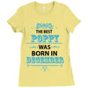 The Best Poppy Was Born In December Ladies Fitted T-Shirt