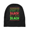 everybody wanna be black Baby Beanies