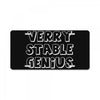 verry stable genius License Plate