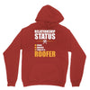 relationship status taken by a roofer Hoodie