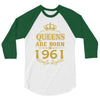 queens are born in 1961 3/4 Sleeve Shirt