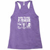how to kill a zombie funny zombie apocalypse undead t dead shoot Racerback Tank