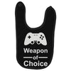 weapon of choice, gaming Baby Bibs