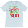 pizza christmas humor T-Shirt