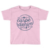 carpe denim Toddler T-shirt