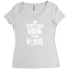 drink with a nurse Women's Triblend Scoop T-shirt