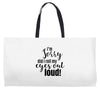 i'm sorry did i roll ... Weekender Totes