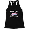 Save The Chubby Unicorns Racerback Tank