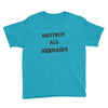 destroy all mermaids girls Youth Tee