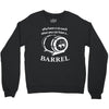 why have a six pack when you can have a barrel Crewneck Sweatshirt
