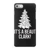it's a beaut clark! iPhone 7 Case