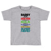 daddy you are my favorite superhero Toddler T-shirt
