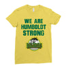 We Are Humboldt Strong Ladies Fitted T-Shirt