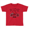 ride and shine Toddler T-shirt