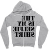 this is my selfie shirt Zipper Hoodie