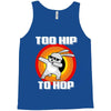 too hip to hop dabbing bunny easter Tank Top