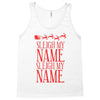 sleigh my name Tank Top