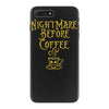 nightmare before coffee iPhone 7 Plus Case