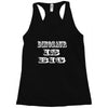 dinosaur is big Racerback Tank